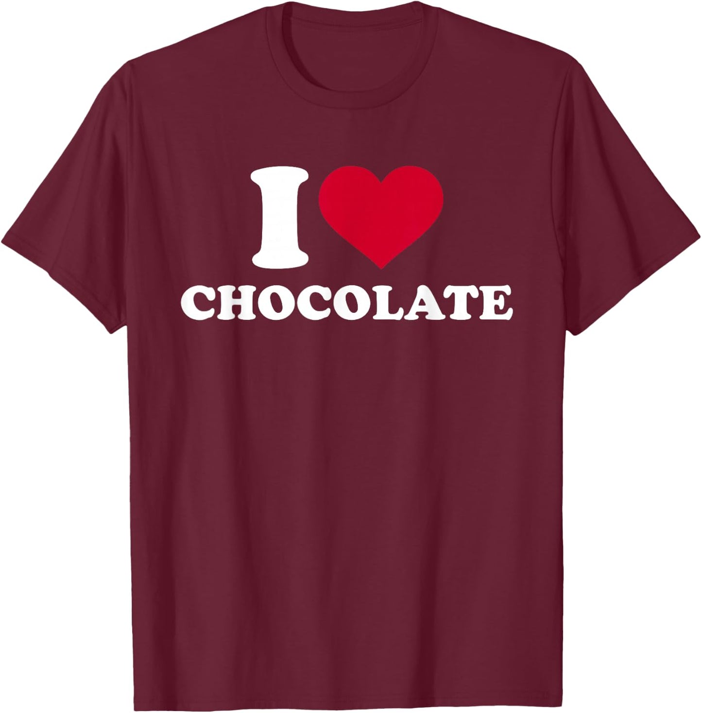 I love chocolate T-Shirt - T-Shirt | Maroon