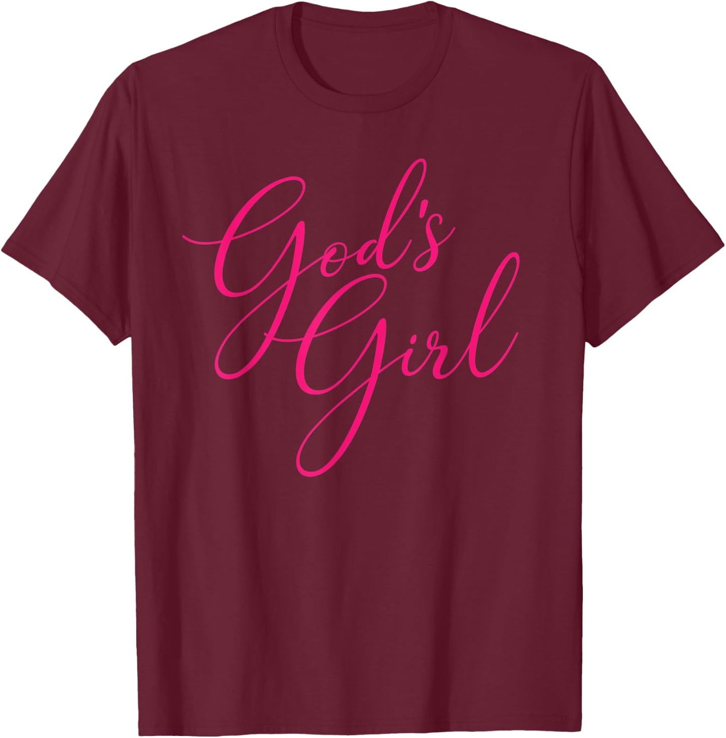 God's Girl Christian Gift and Girls Who Love God T-Shirt - T-Shirt | Maroon