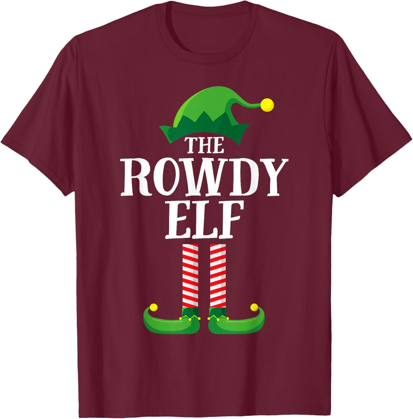 Rowdy Elf Matching Family Group Christmas Party T-Shirt - T-Shirt | Maroon