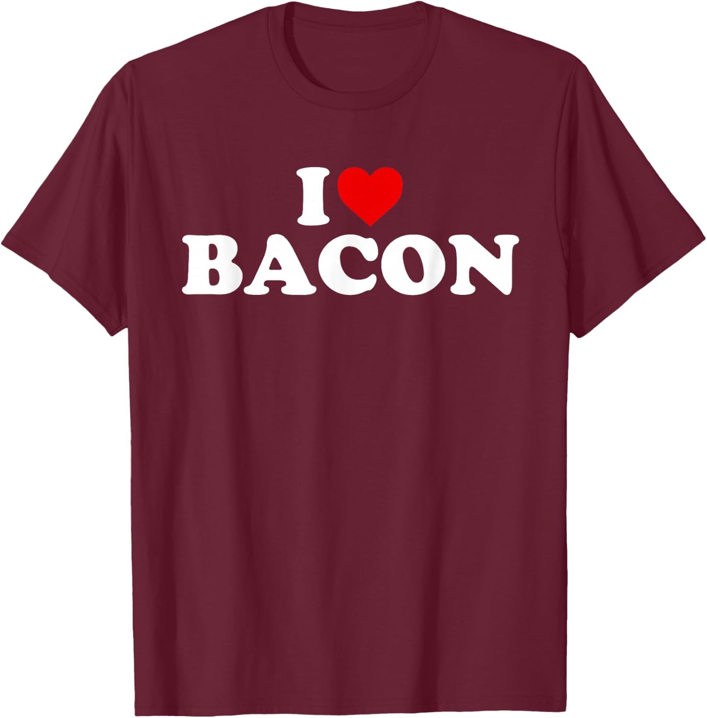 I Love Bacon - Heart T-Shirt - T-Shirt | Maroon