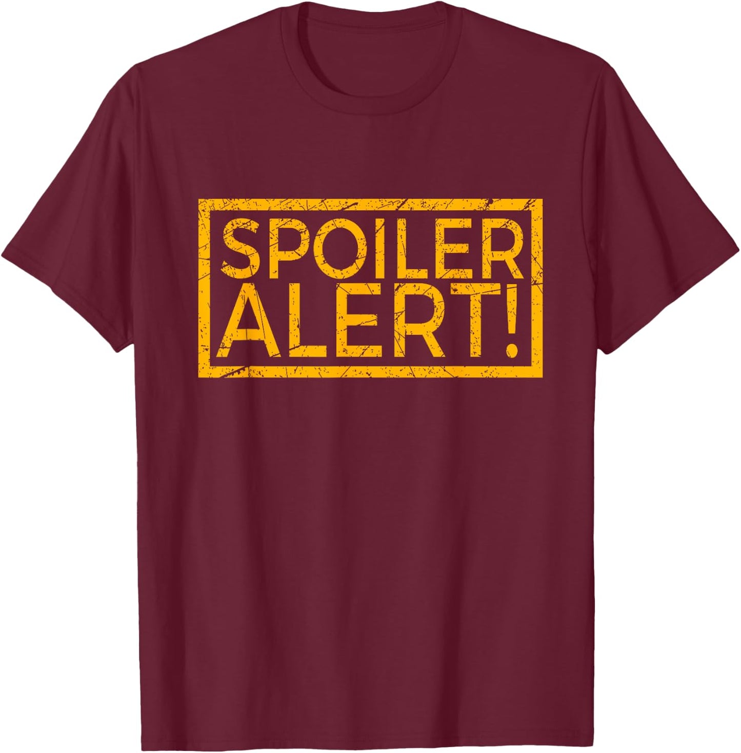 Movie TV Spoiler Alert Movie Fan Spoilers Books T-Shirt - T-Shirt | Maroon