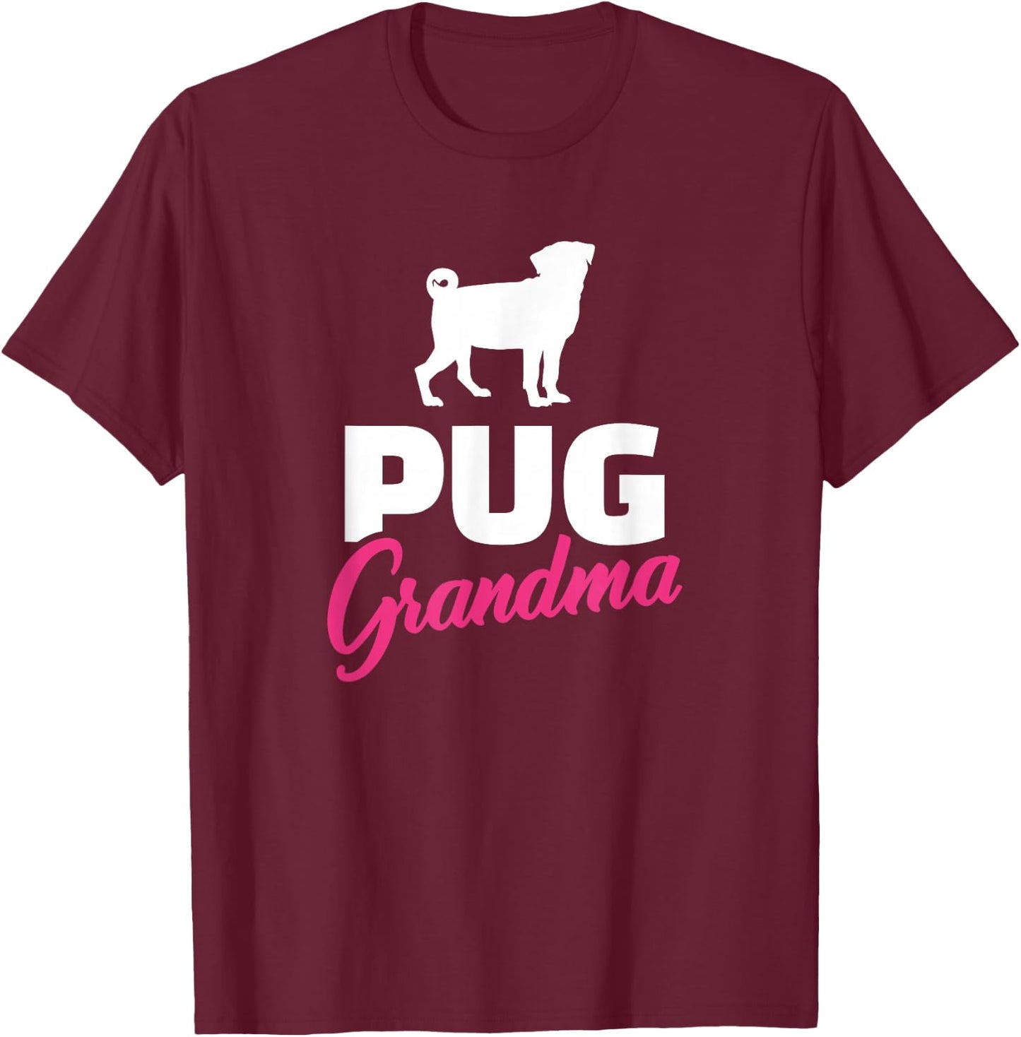 Pug Grandma T-Shirt - T-Shirt | Maroon