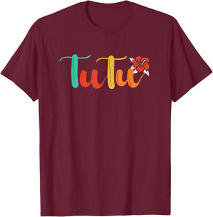 Hawaiian Grandma Nickname Tutu T-Shirt - T-Shirt | Maroon
