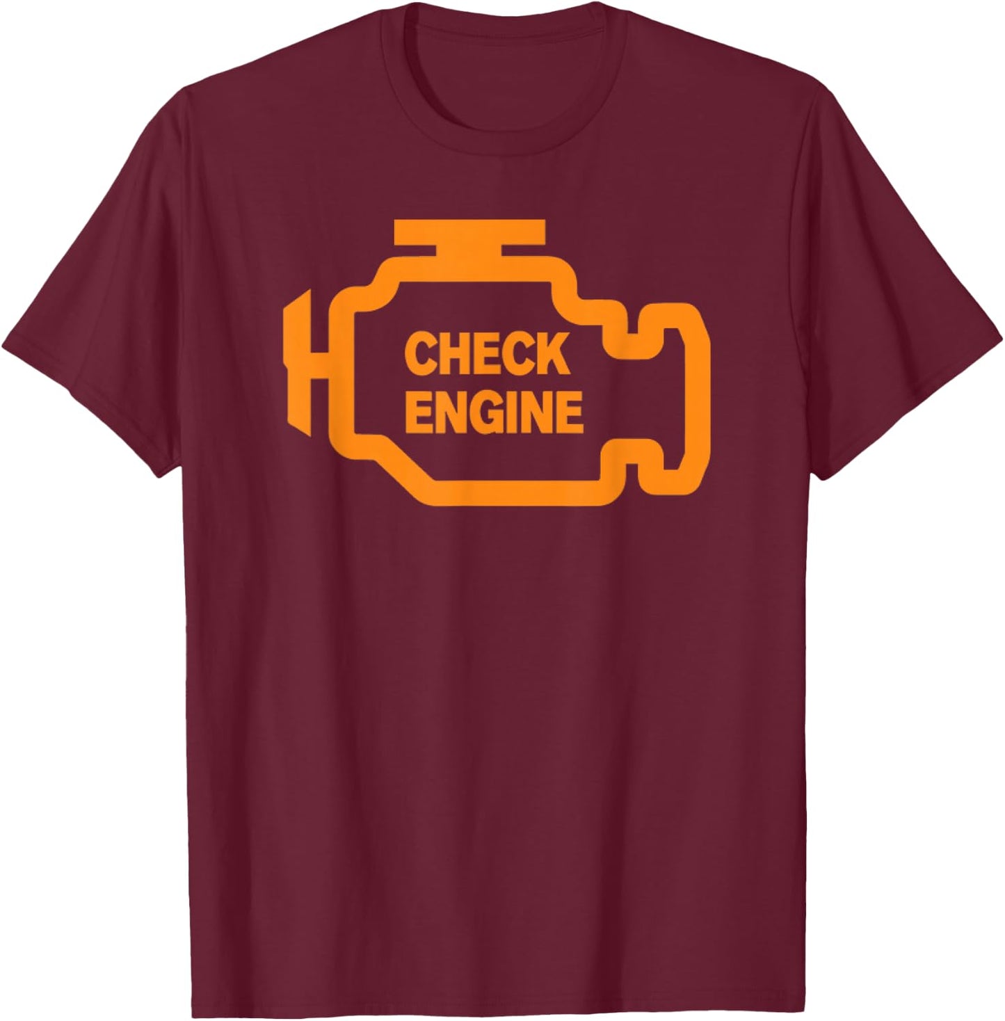 Check Engine Light T shirt T-Shirt - T-Shirt | Maroon