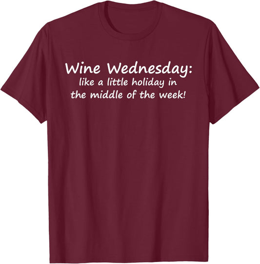 Wine Wednesday Shirt , Wine Lovers T-Shirt - T-Shirt | Maroon