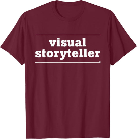 Visual Storyteller - Filmmaker Photography Shirt T-Shirt - T-Shirt | Maroon