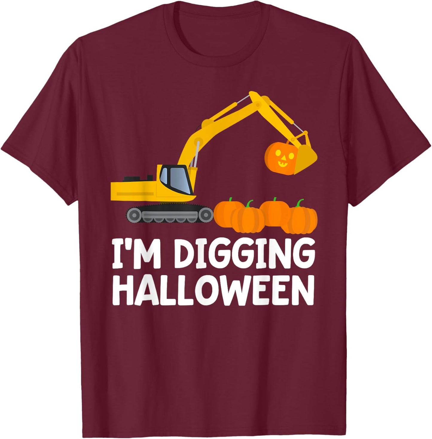 Im Digging Halloween Shirt Tractor Boys Construction Digger T-Shirt - T-Shirt | Maroon