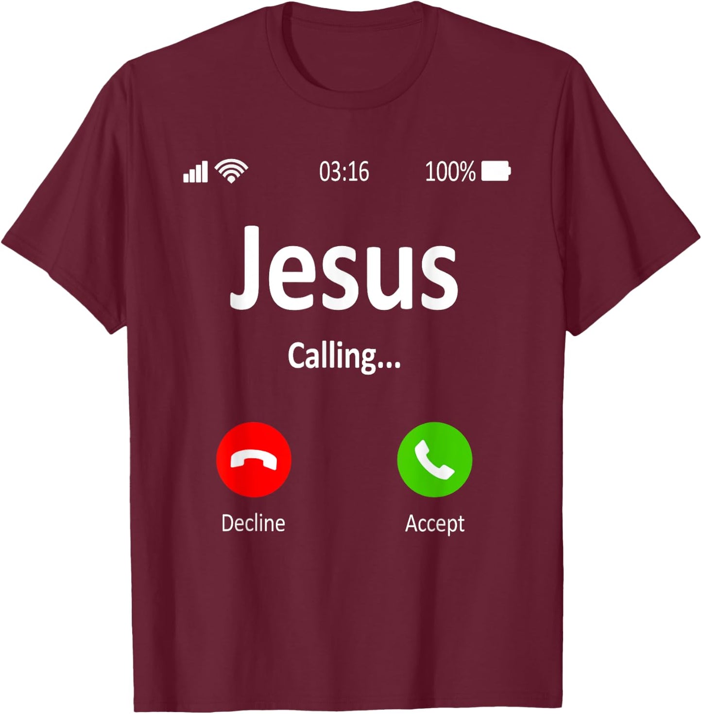 Jesus Is Calling Christian T-Shirt - T-Shirt | Maroon