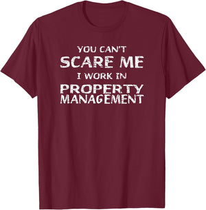 Funny Property Management T-Shirt - T-Shirt | Maroon
