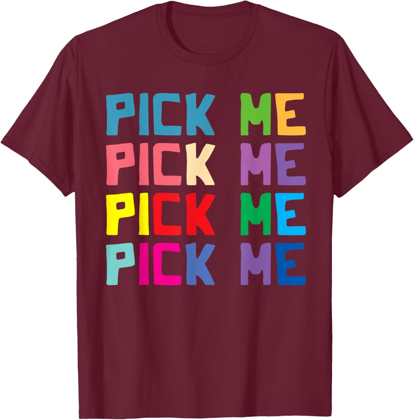 Come on down game show Pick Me Colorful T-Shirt - T-Shirt | Maroon