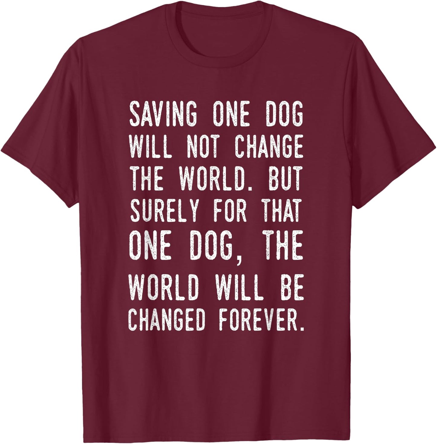 Dog Rescue Humane Society Adoption T-Shirt - T-Shirt | Maroon