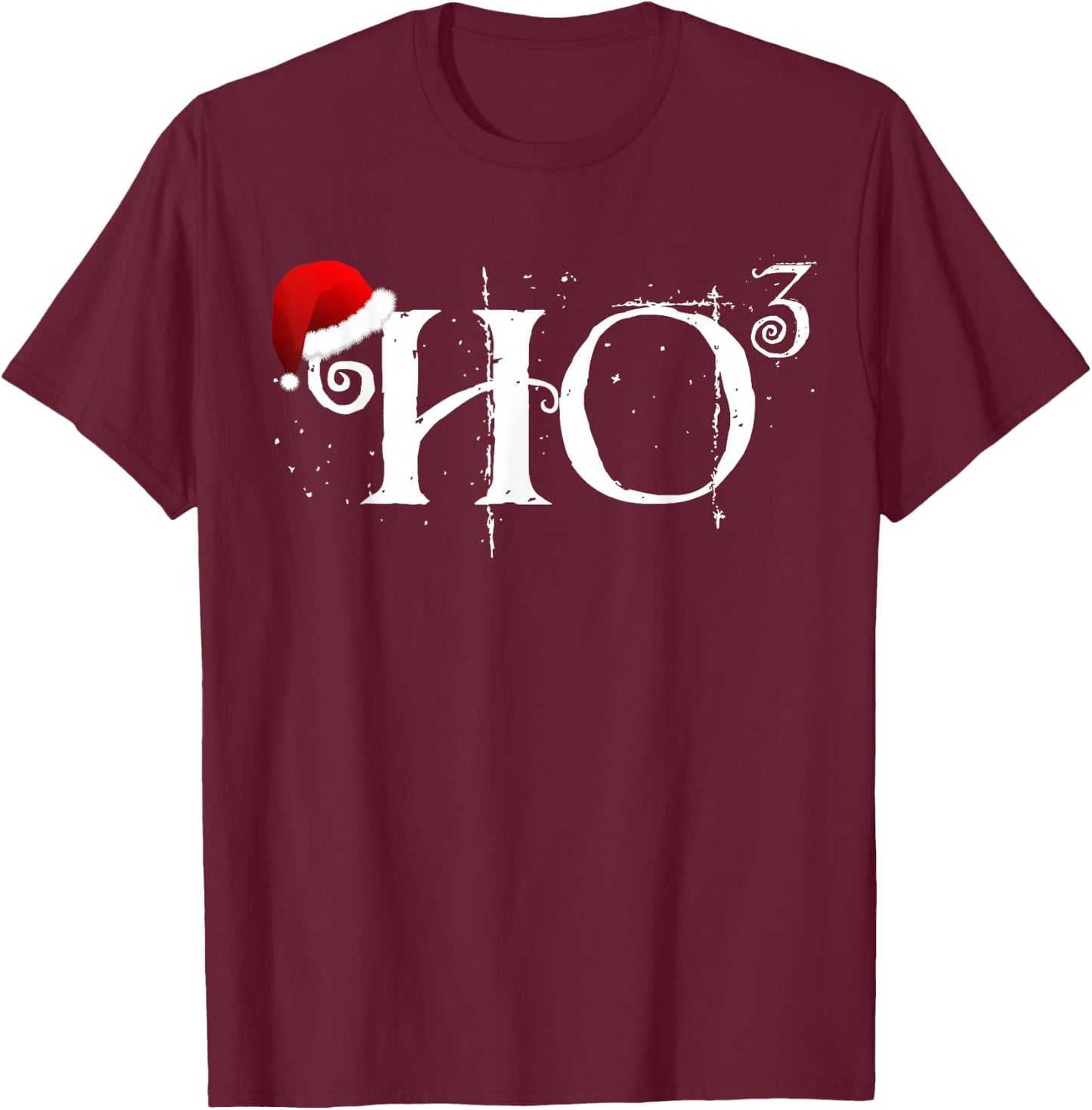 Funny Ho Ho Ho Shirt - Ho to The Third Power Santa T-Shirt - T-Shirt | Maroon