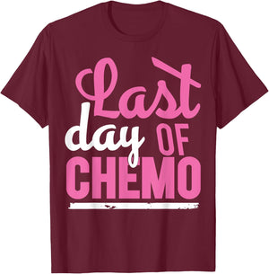 Cancer Survivor | LAST DAY OF CHEMO Survivor Shirt T-Shirt - T-Shirt | Maroon