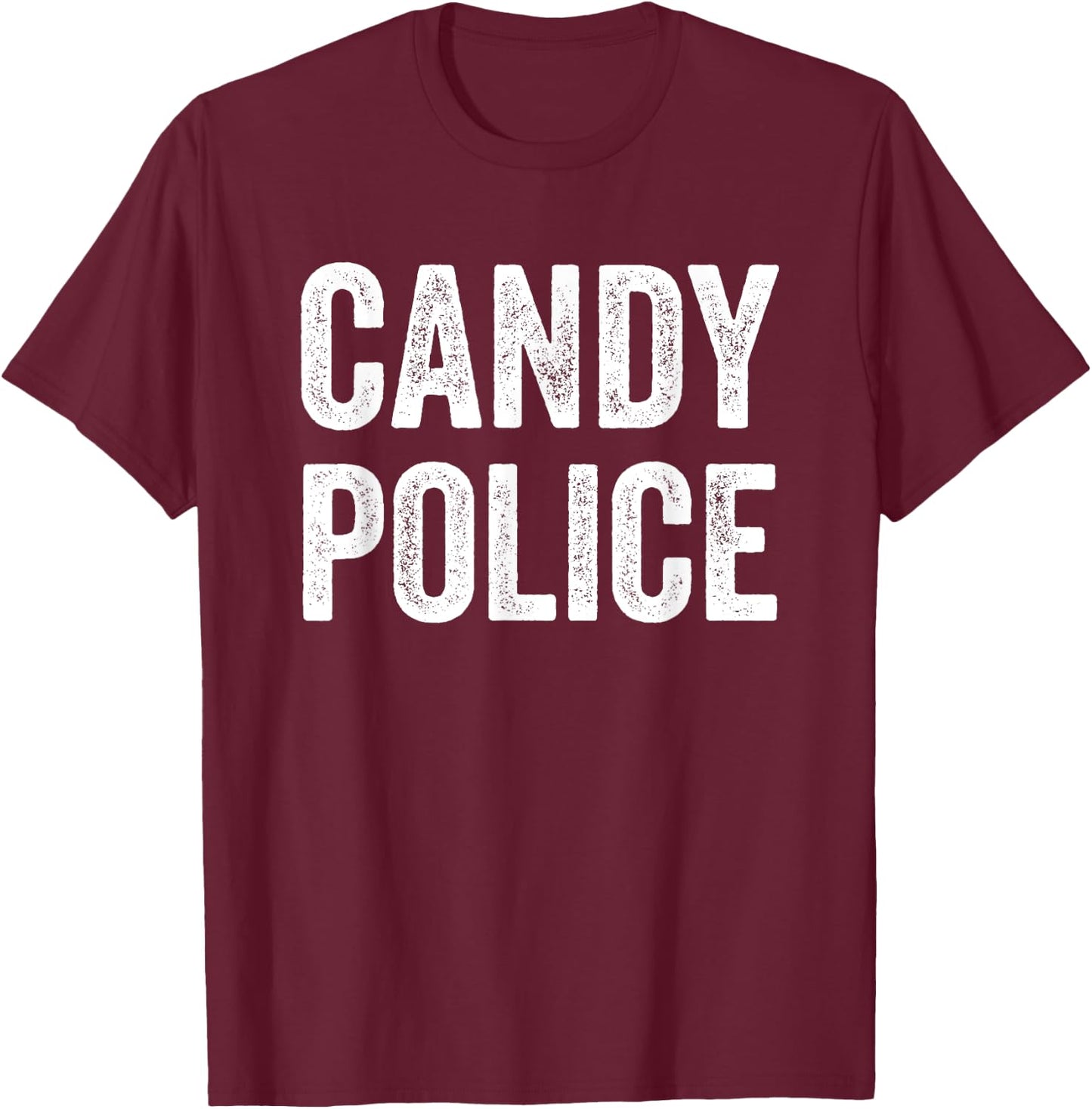 Candy Police Mom Dad Parents Fun Costume For Halloween T-Shirt - T-Shirt | Maroon