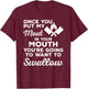 Once You Put My Meat In Your Mouth - Perfect Gift BBQ T-Shirt - T-Shirt | Maroon