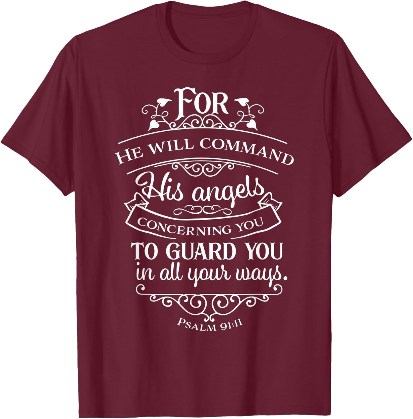 Psalm 91:11 Graphic Bible Verse T Shirt T-Shirt - T-Shirt | Maroon