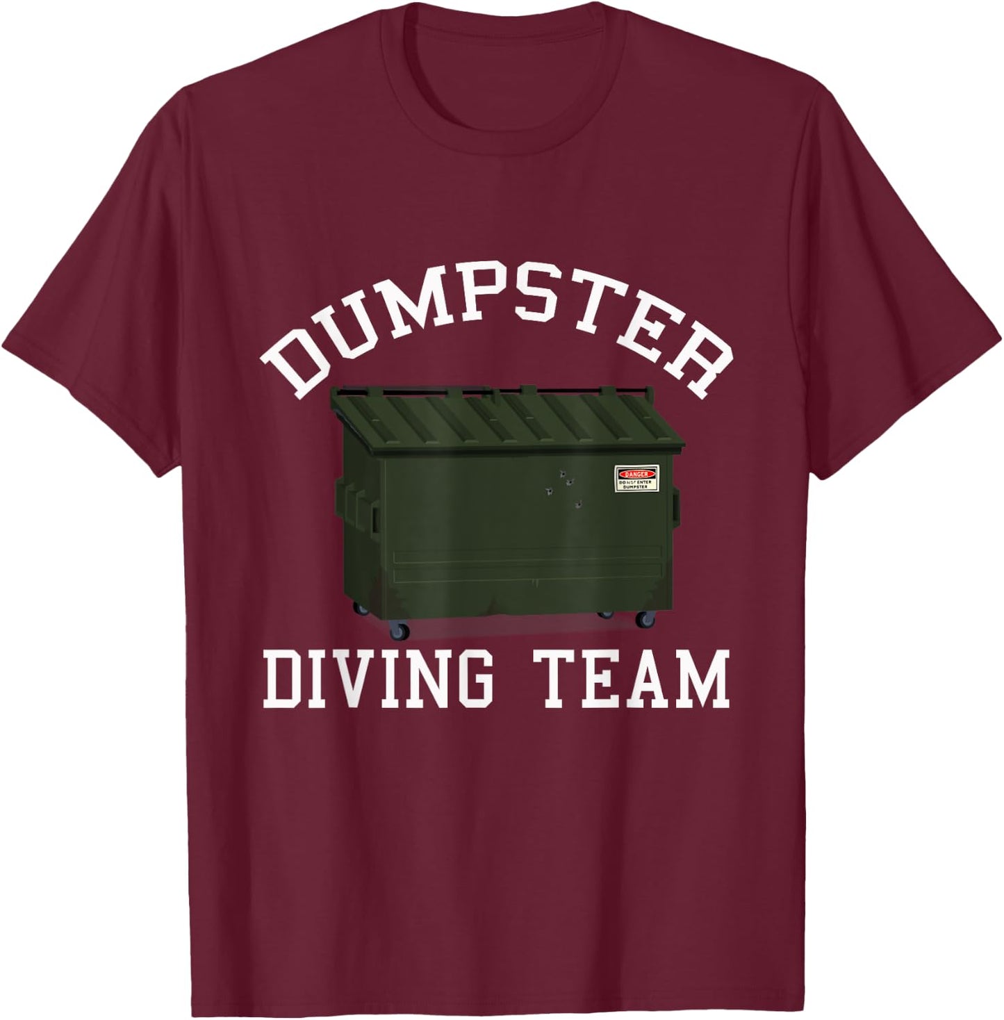 Dumpster Diving Team Treasure Hunting Matching Diver T-Shirt - T-Shirt | Maroon
