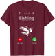 Hilarious Fishing Lovers Gift - Fishing Is Calling You Joke T-Shirt - T-Shirt | Maroon
