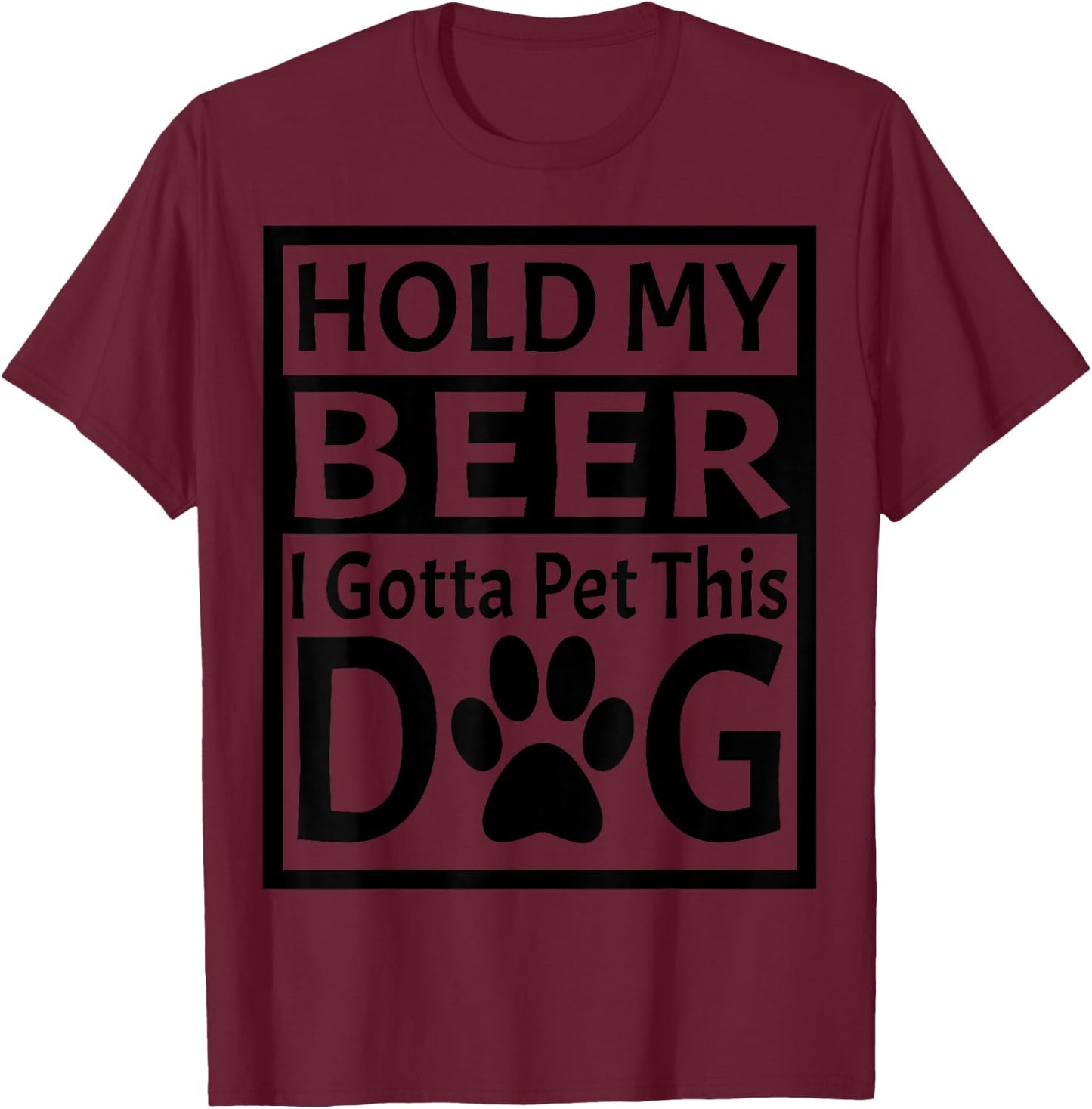 Retro Vintage Holding My Beer I Gotta Pet This Dog T-Shirt - T-Shirt | Maroon