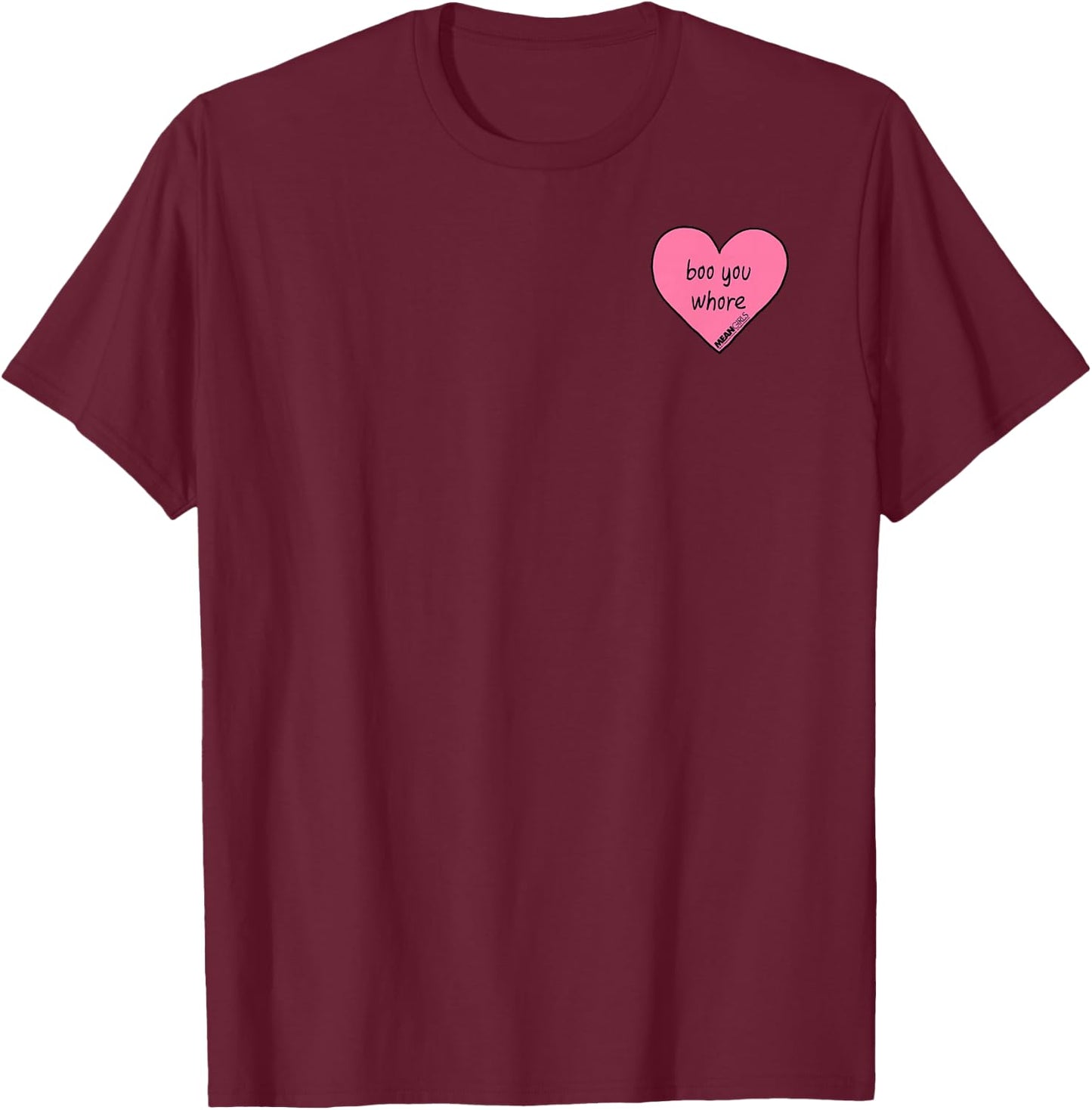 Mean Girls Boo You Whore Mini Heart Pocket T-Shirt - T-Shirt | Maroon