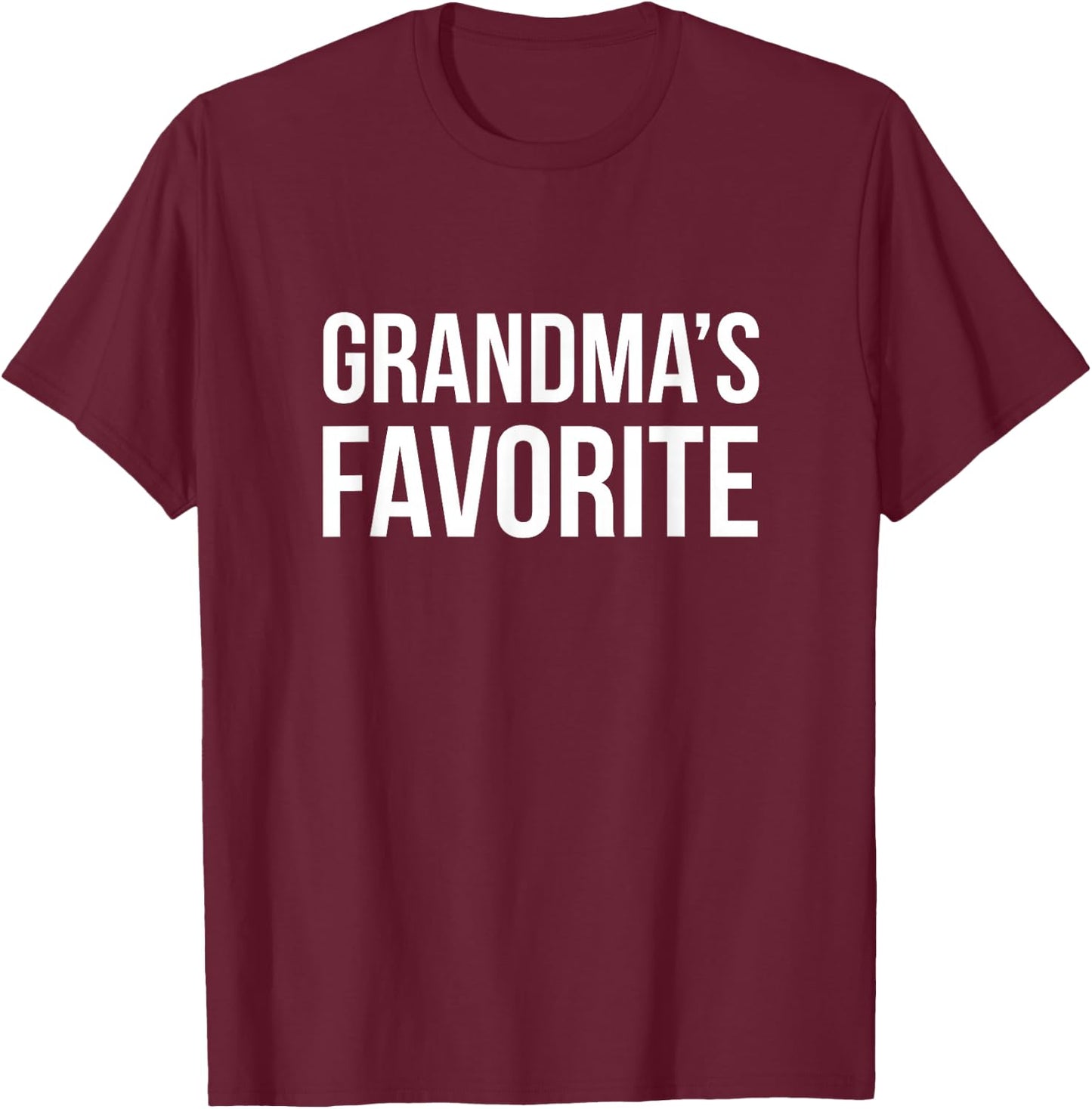 Grandma's Favorite Shirt Funny Grandparent Grandchild Gift T-Shirt - T-Shirt | Maroon