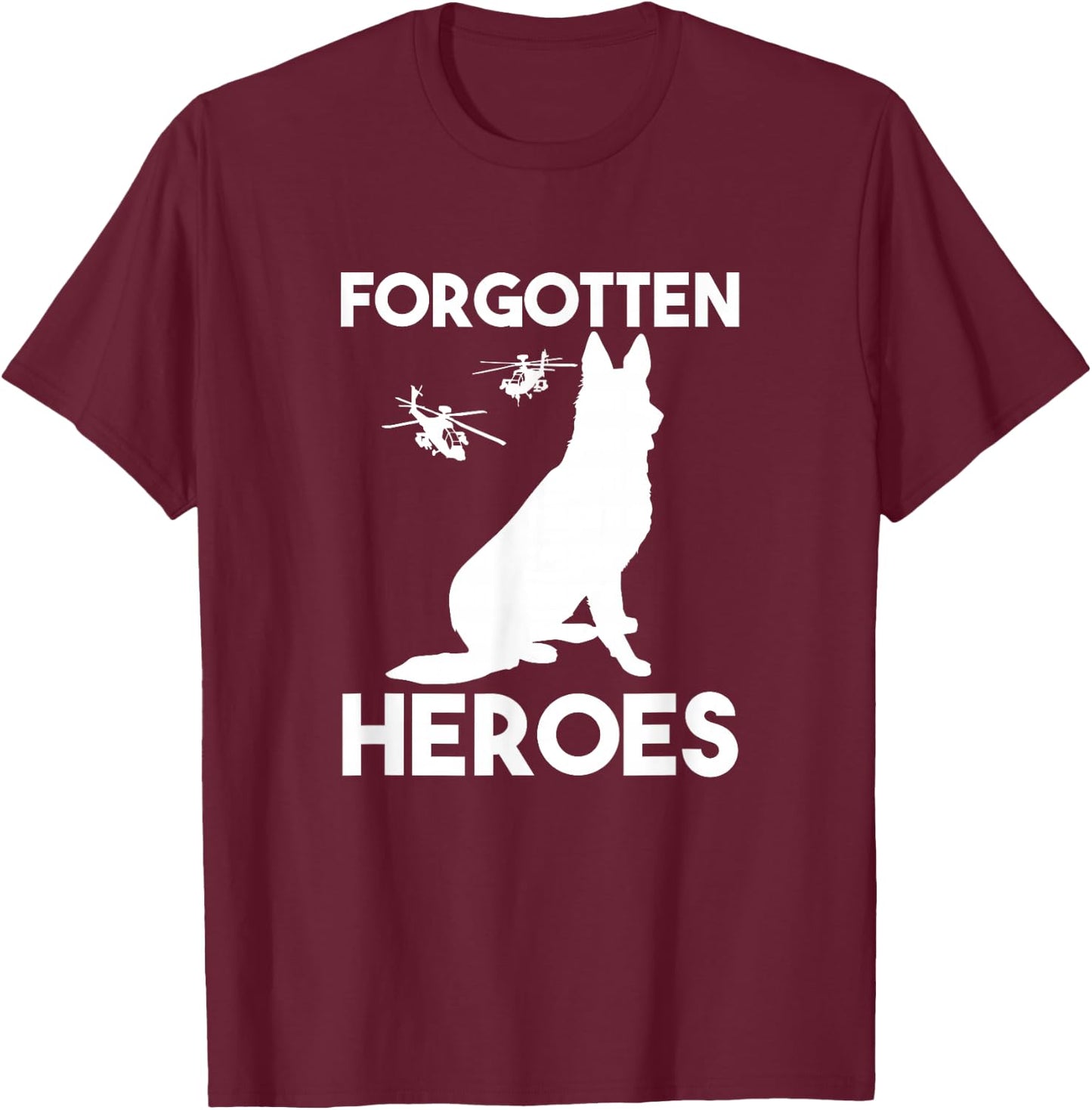 Veteran heroes American Dogs of wars forgotten heroes T-Shirt - T-Shirt | Maroon