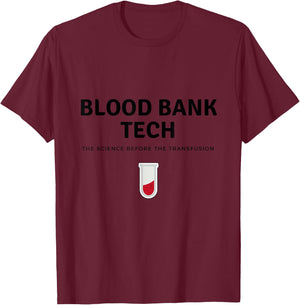 Blood bank tech T-Shirt - T-Shirt | Maroon