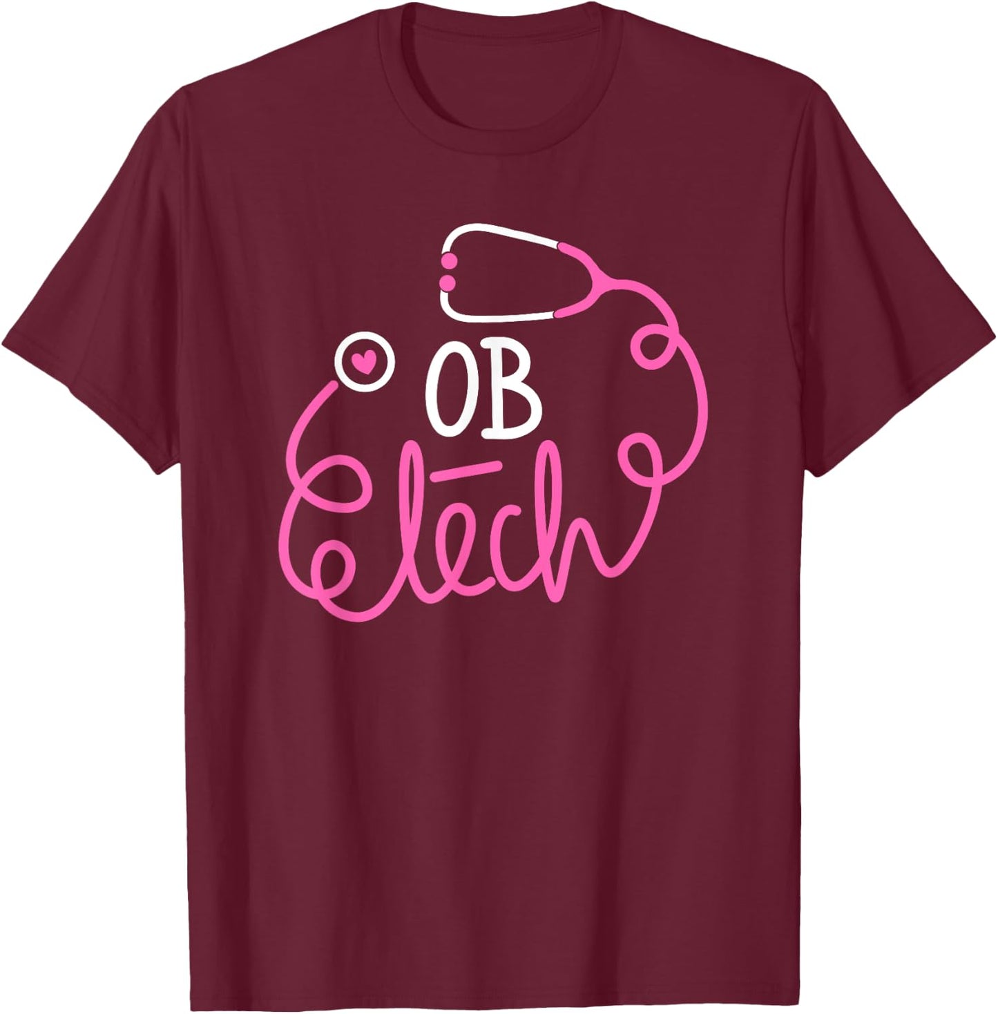OB Tech Obstetric technologists L&D OB/GYN technician T-Shirt - T-Shirt | Maroon