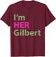 Anne of Green Gables Couples T Shirt I'm Her Gilbert T-Shirt - T-Shirt | Maroon