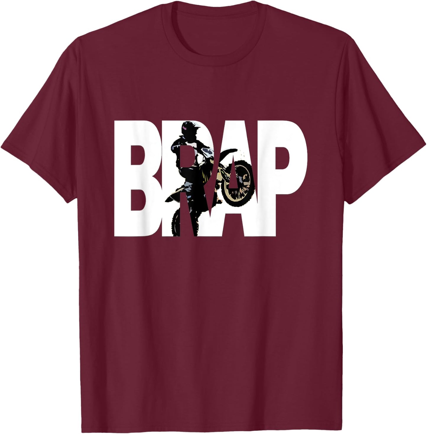 Brap Motorcycle Motocross Off-Road MX Rider T-Shirt - T-Shirt | Maroon