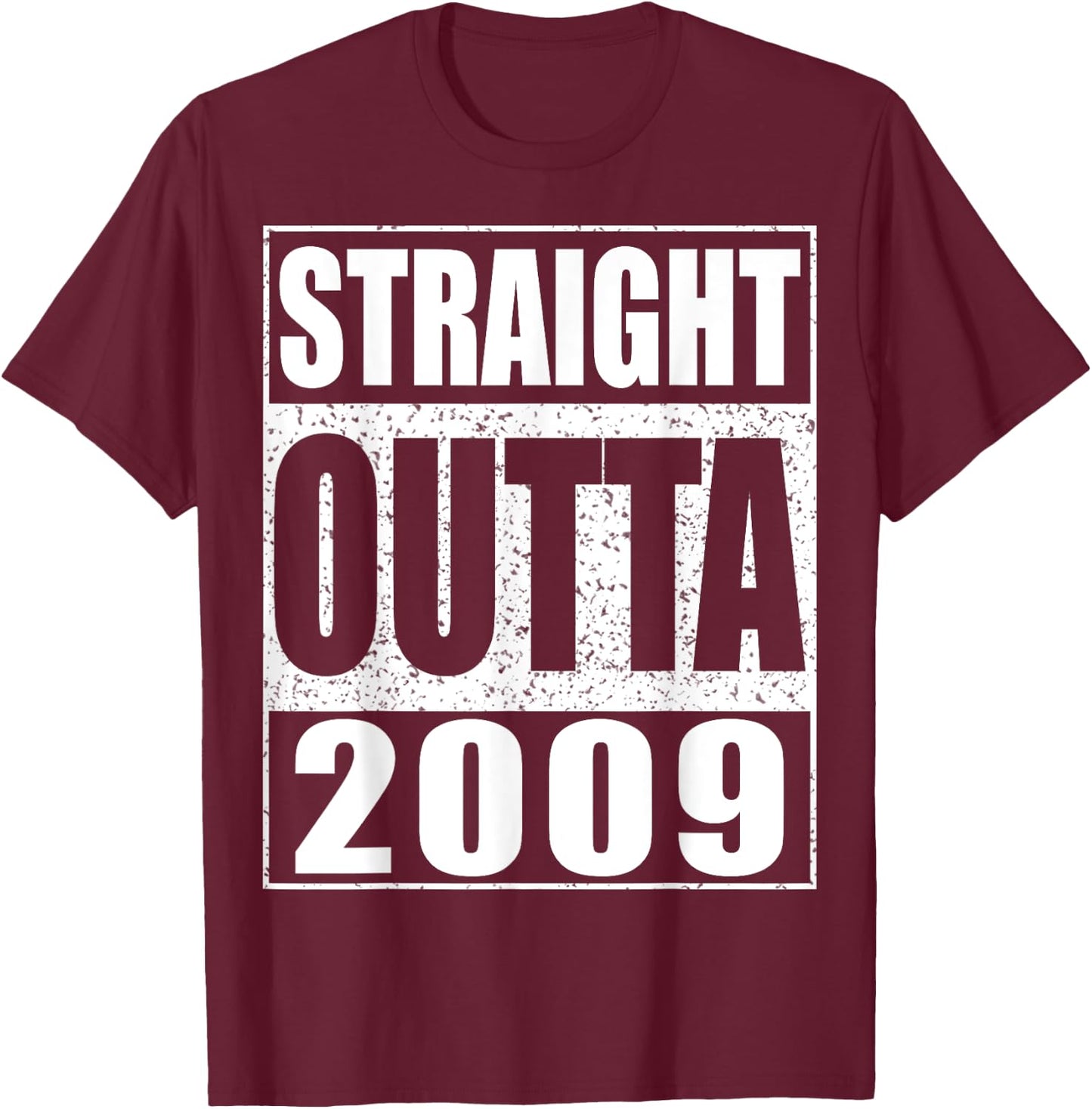 Straight Outta 2009 Shirt Kids Boy Girl 16th Birthday T-Shirt - T-Shirt | Maroon