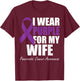 I Wear Purple For My Wife Pancreatic Cancer Awareness T-Shirt - T-Shirt | Maroon