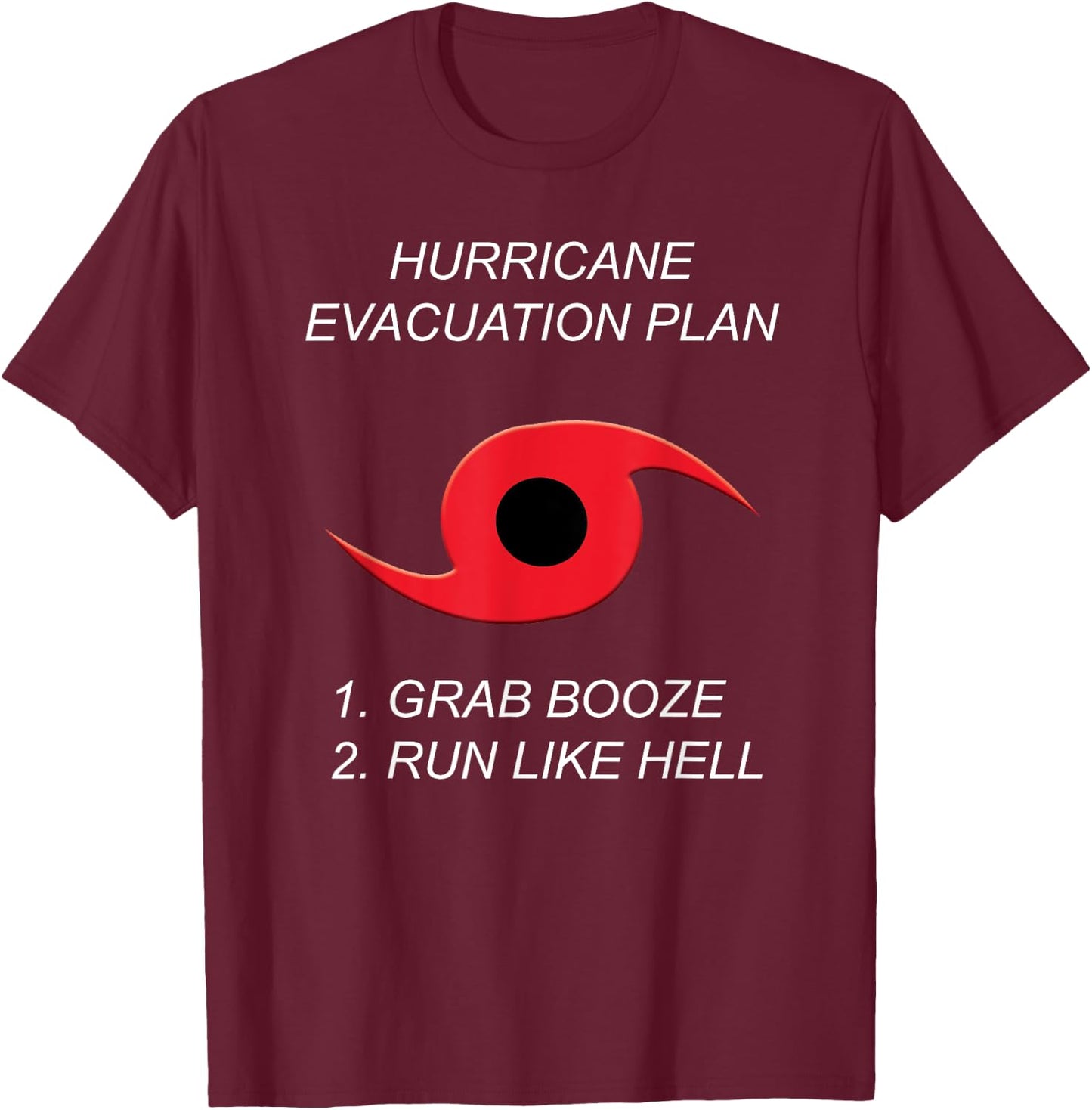 Hurricane Evacuation Plan - Florida Life Summer T-Shirt - T-Shirt | Maroon