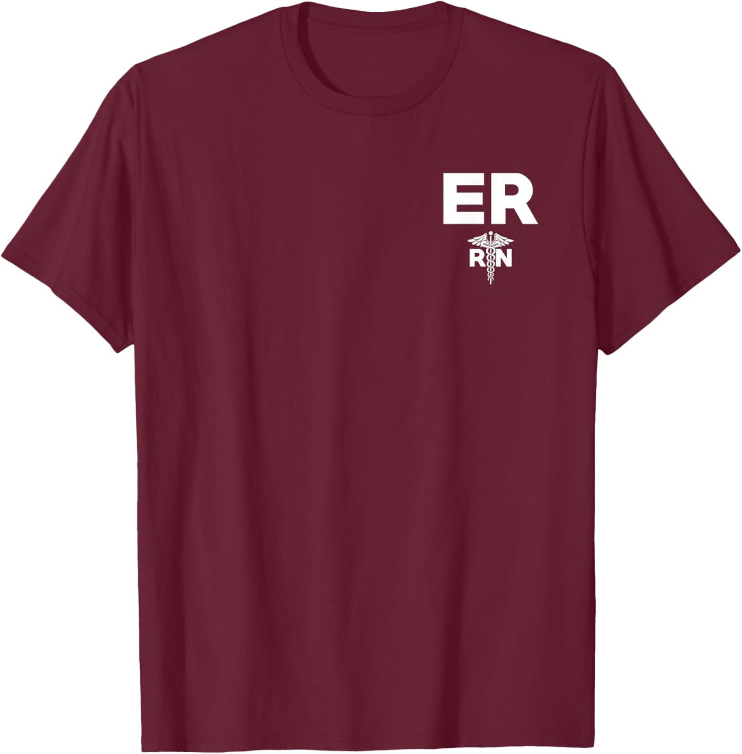 Emergency Room Registered Nurse Hospital RN Staff T-Shirt - T-Shirt | Maroon
