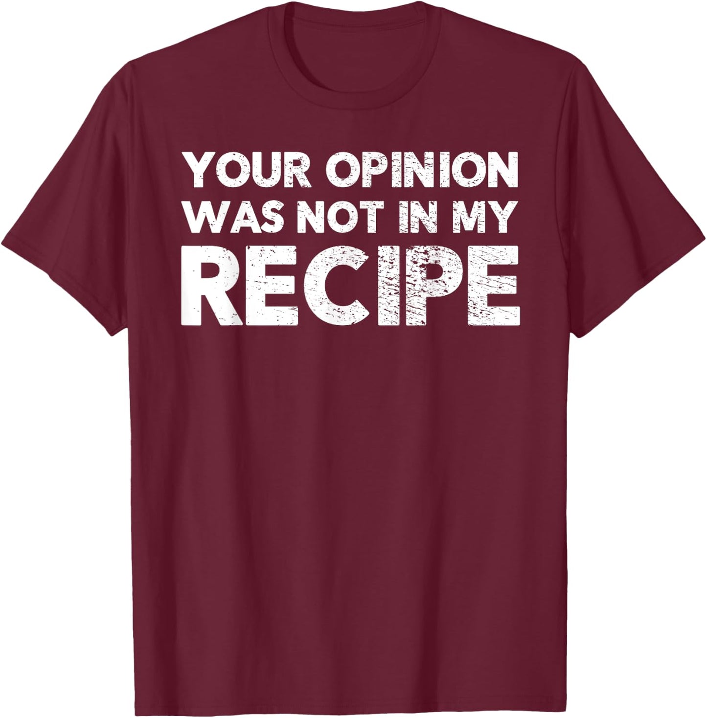 Funny Shirt For Cooks | Distressed Design T-Shirt - T-Shirt | Maroon