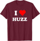 ANYTHING FOR THE HUZZ Viral Funny Meme Brainrot Trendy T-Shirt - T-Shirt | Maroon