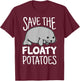 Manatee Kawaii Shirt Save The Floaty Potatoes Funny T-Shirt - T-Shirt | Maroon