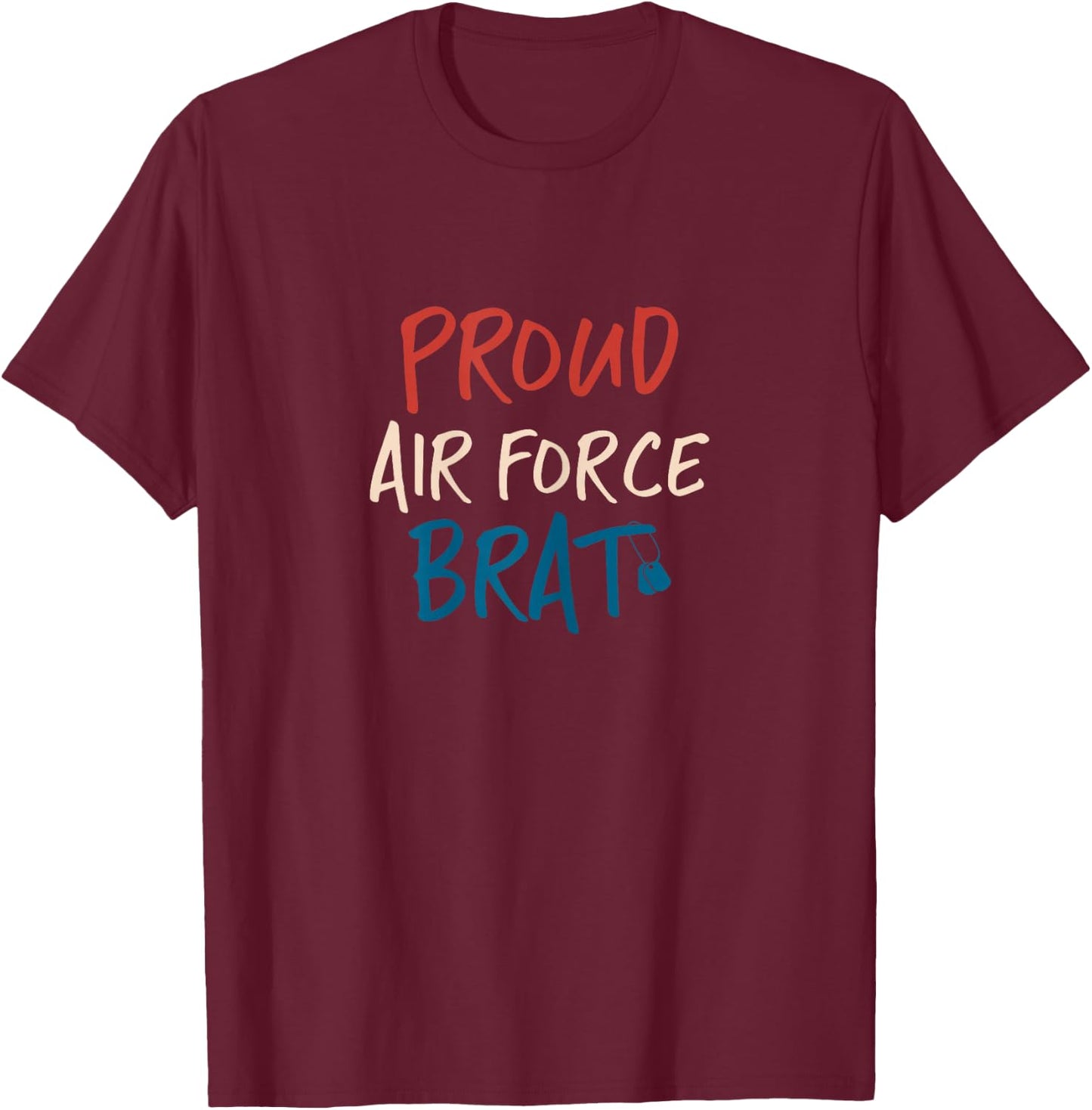 Air Force Brat Shirt (Ladies) T-Shirt - T-Shirt | Maroon