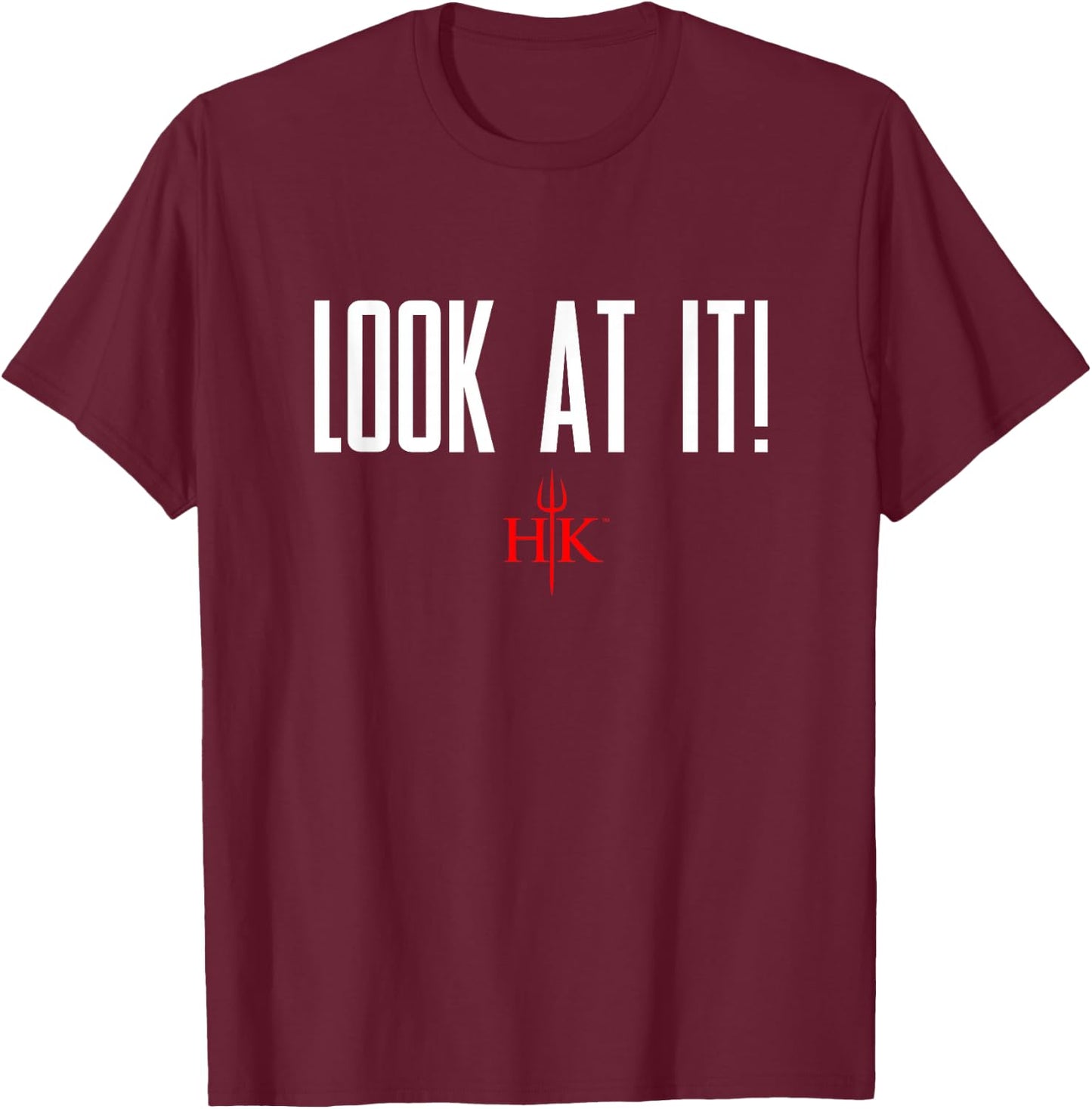 Official Hell's Kitchen Look At It! T-Shirt - T-Shirt | Maroon