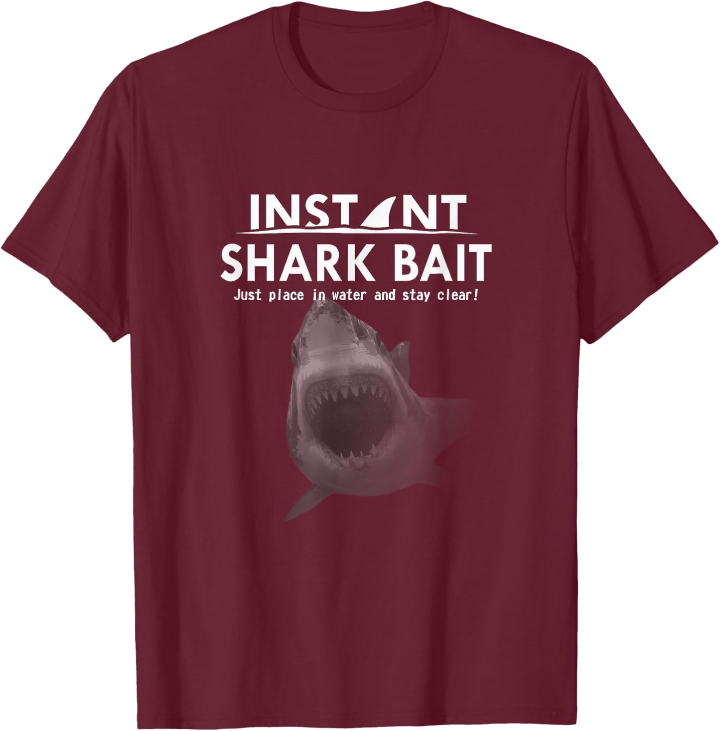 Instant Shark Bait T-Shirt - T-Shirt | Maroon
