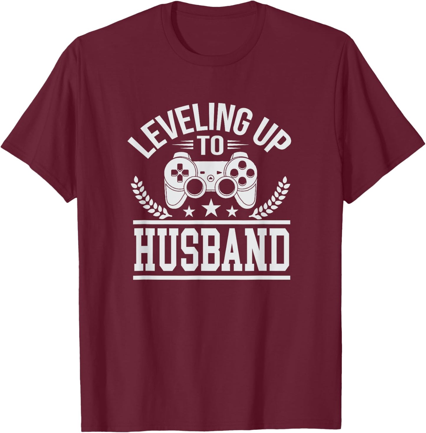 Cute Leveling Up to Husband Wedding Shirt T-Shirt - T-Shirt | Maroon