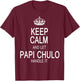 Keep Calm And Let Papi Chulo Handle It T-Shirt - T-Shirt | Maroon