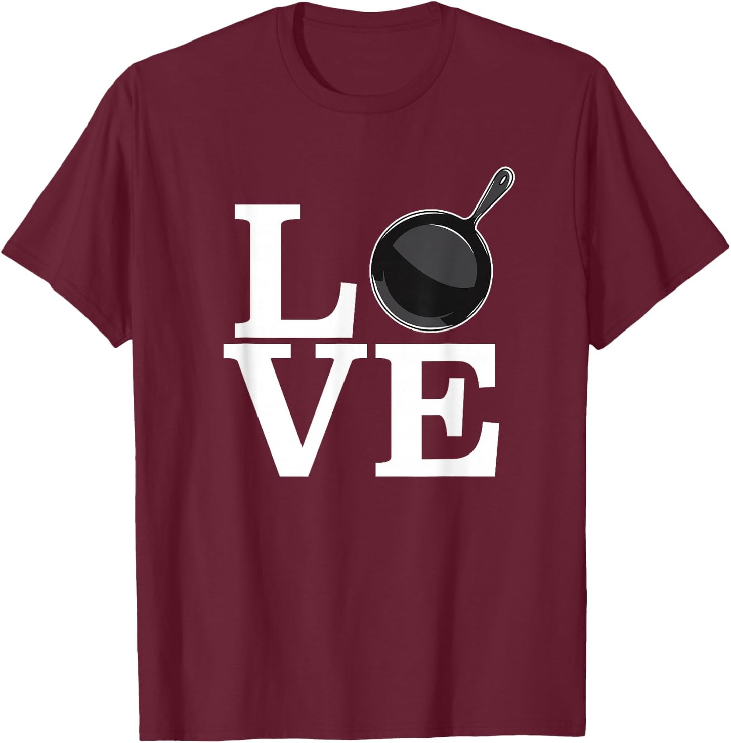 Cast Iron Love Cooking Shirt Frying Pan Chef Skillet T-Shirt - T-Shirt | Maroon