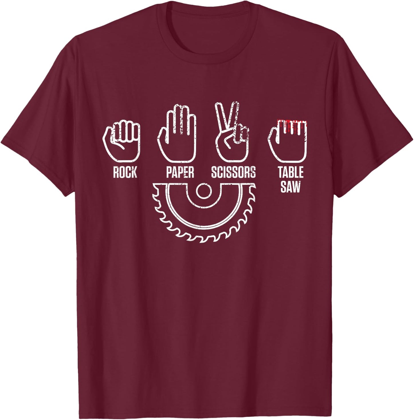 Rock Paper Scissors Table Saw Shirt - Carpenter Gift T-Shirt - T-Shirt | Maroon
