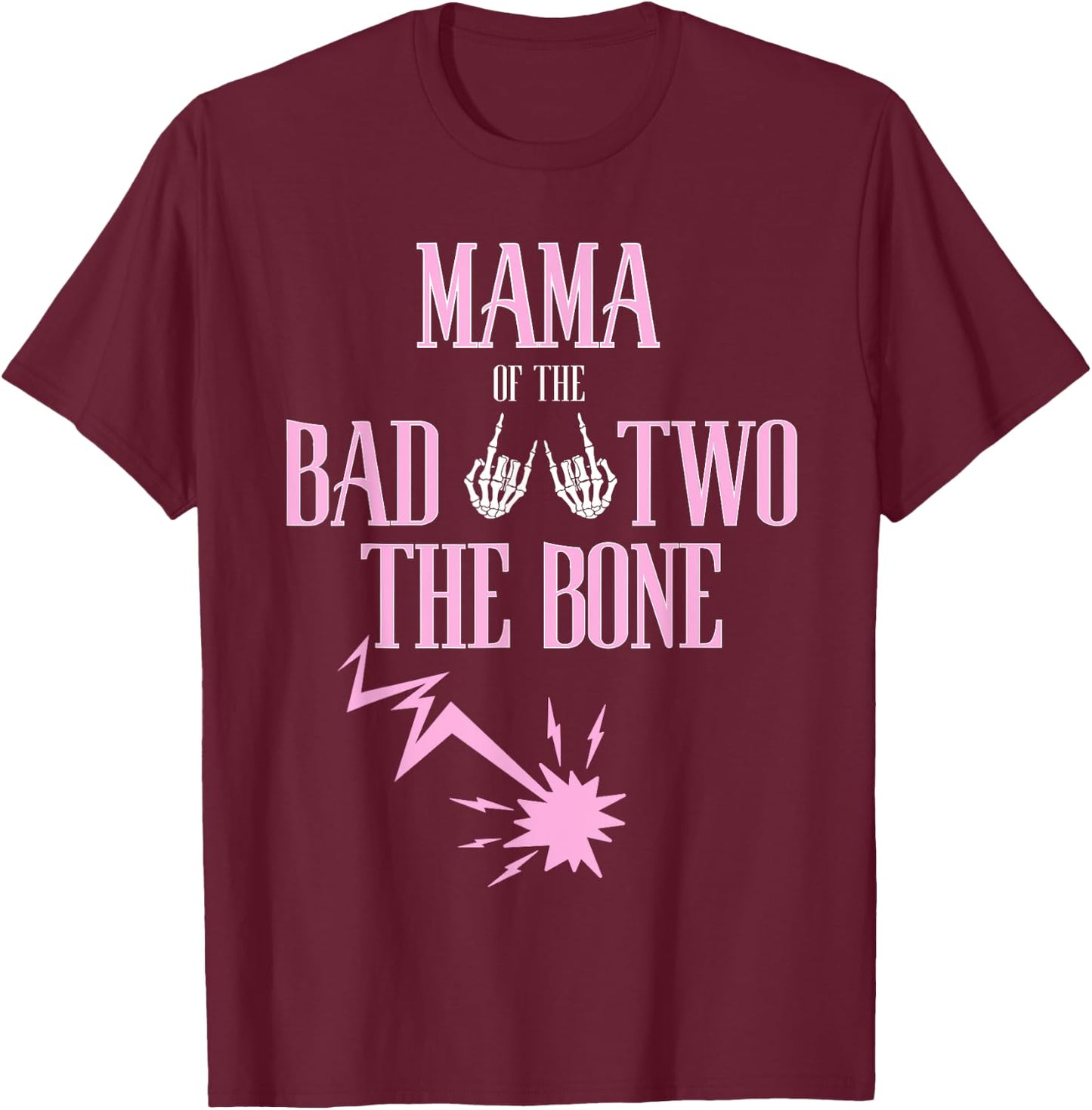 Mama of the Bad Two The Bone Rock-and-Roll 2nd Birthday T-Shirt - T-Shirt | Maroon