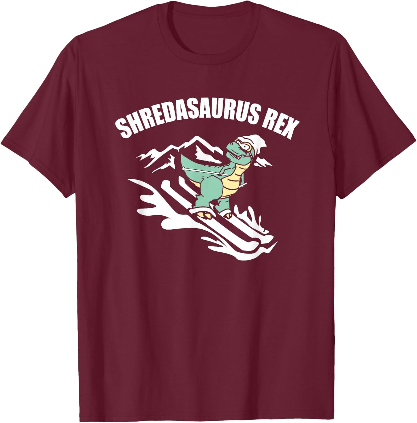 Shredasaurus Rex Ski Dinosaur Kids Funny Skiing Gift T-Shirt - T-Shirt | Maroon