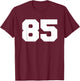 Number 85 Sports Jersey Player #85 Fan FRONT Print Varsity T-Shirt - T-Shirt | Maroon