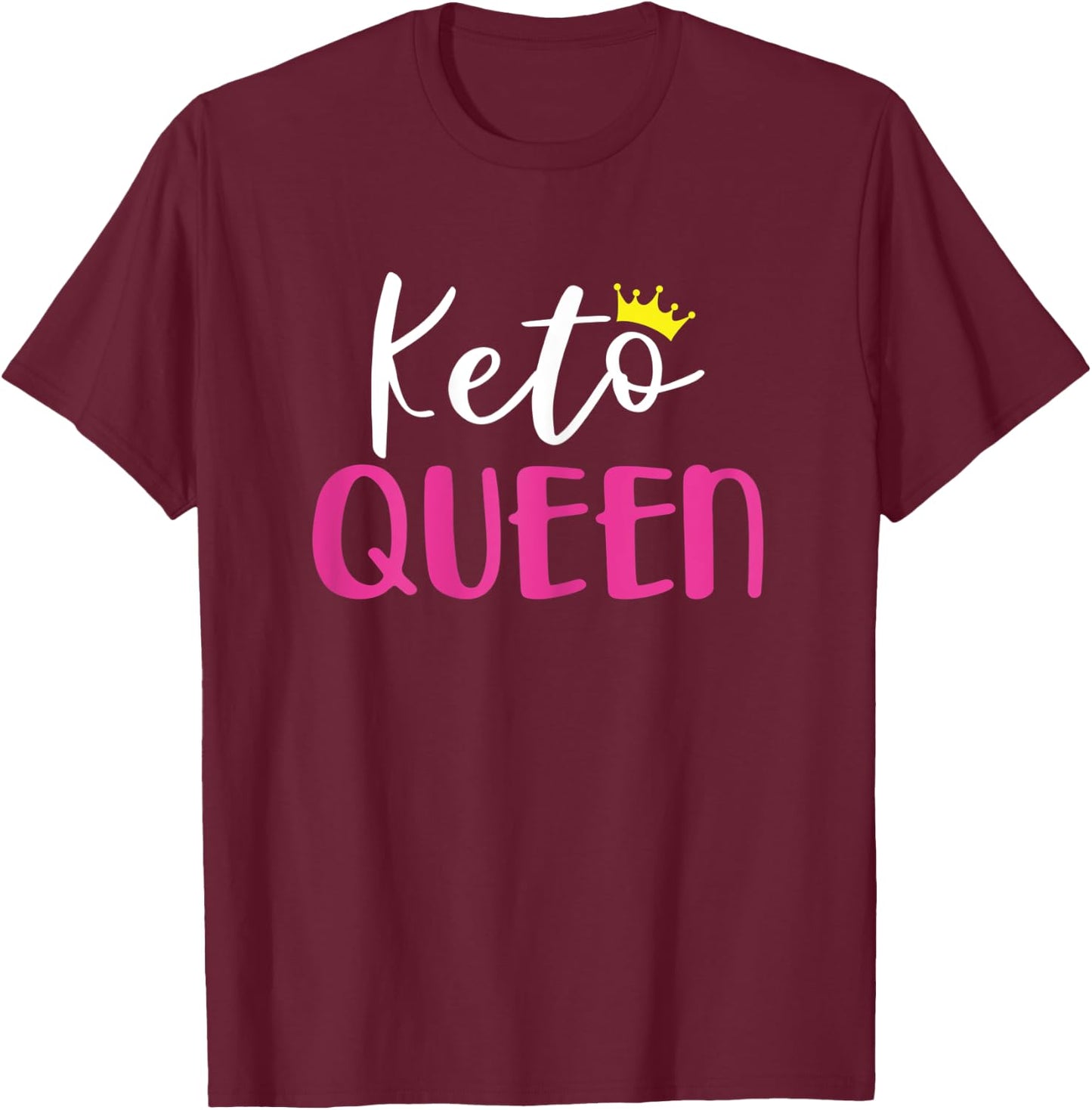 Keto Queen Shirt With Crown Funny Ketosis Diet T-Shirt - T-Shirt | Maroon