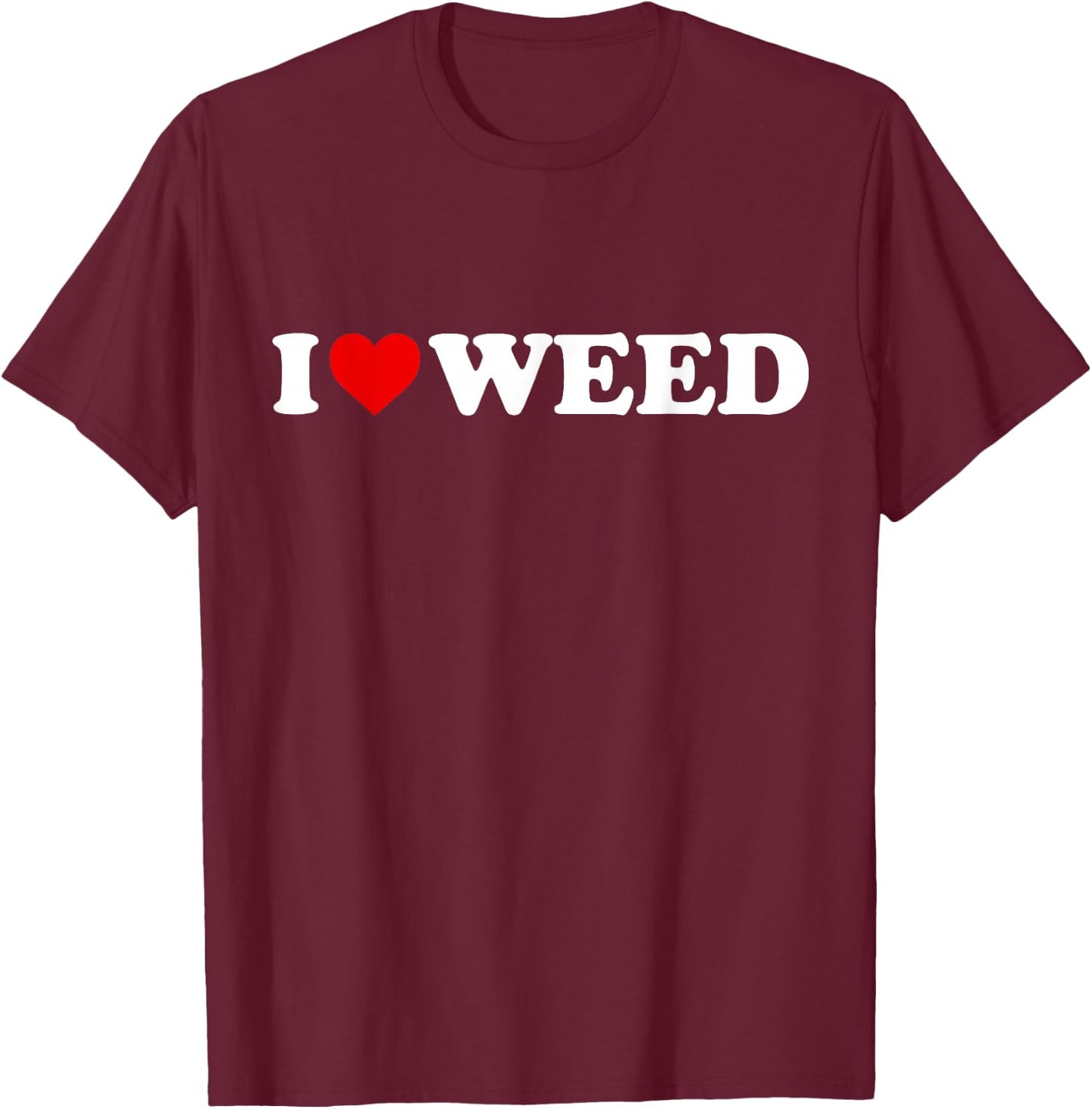 I Love Weed - Heart T-Shirt - T-Shirt | Maroon
