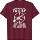 Threaten My Family And I'll Be The Last Thing You Never See T-Shirt - T-Shirt | Maroon